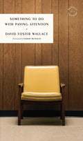 Something to Do with Paying Attention (McNally Editions)