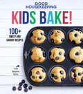 Good Housekeeping Kids Bake!: 100+ Sweet and Savory Recipes  A Baking Cookbook (Volume 2) (Good Housekeeping Kids Cookbooks)