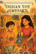 Indian Toy Odyssey: Poorna and Ujaans Grand Adventure