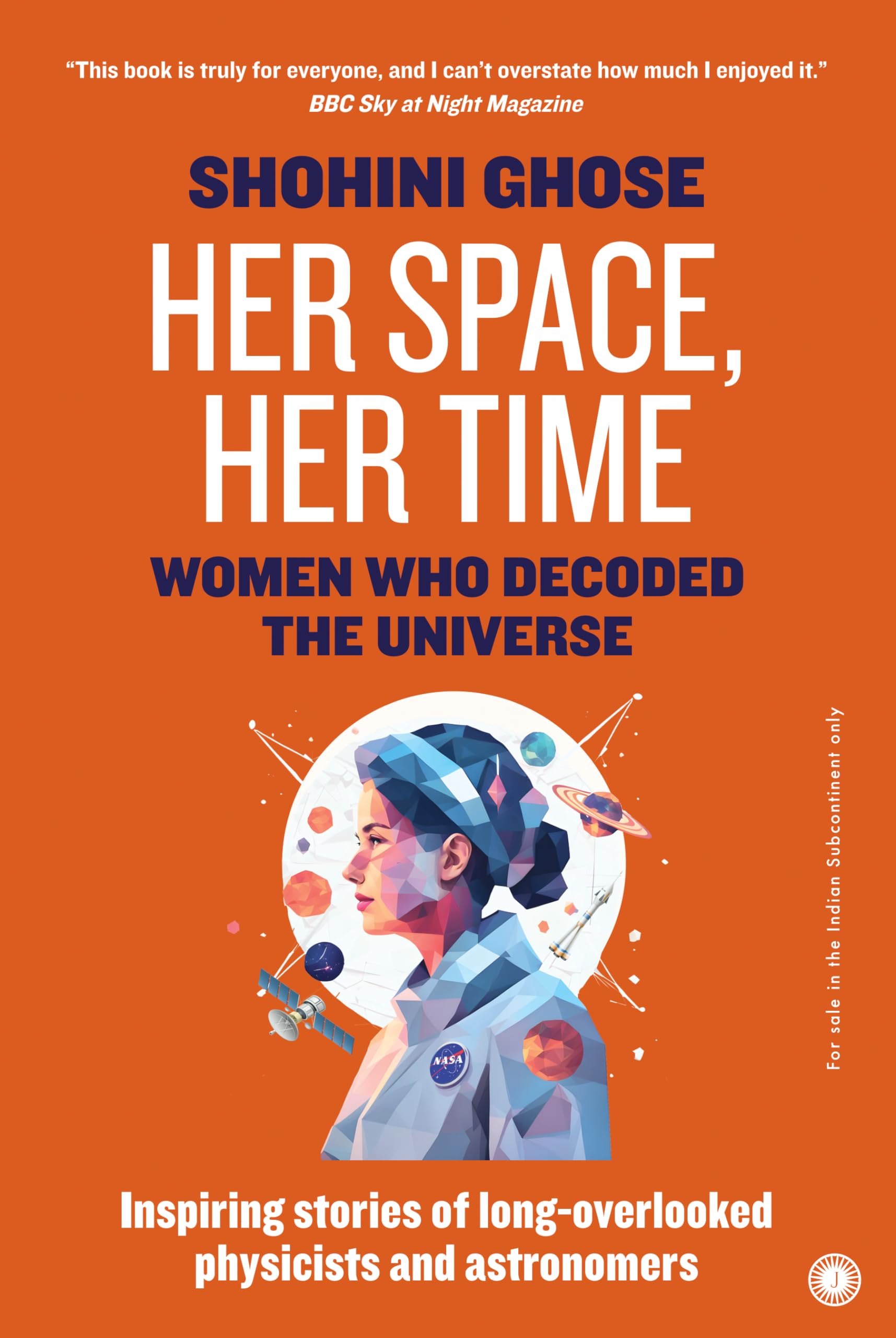 Her Space, Her Time: Women who Decoded the Universe