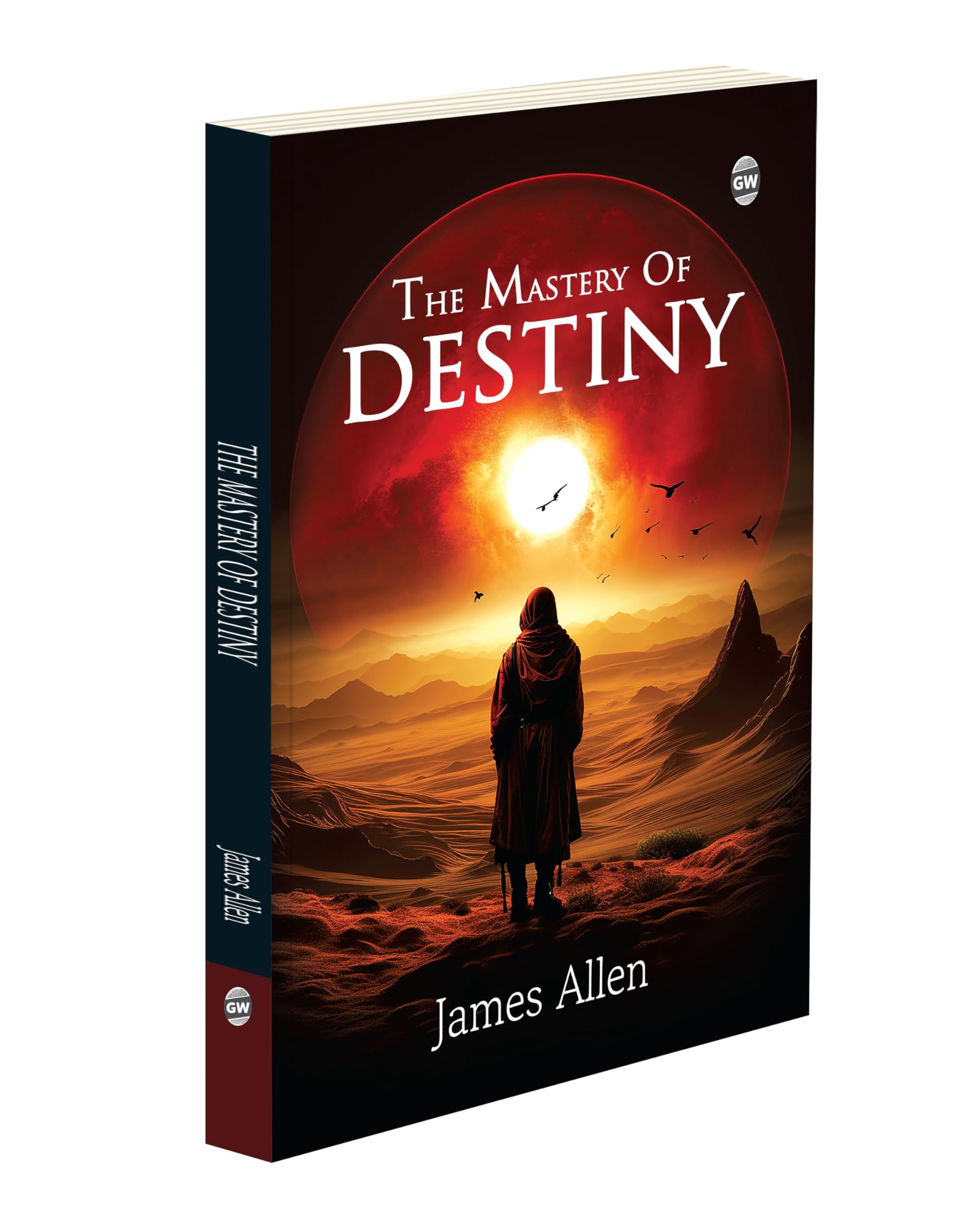 The Mastery of Destiny (Paperback) : Selfhelp motivation, success guide by James Allen, personal growth development, inspirati