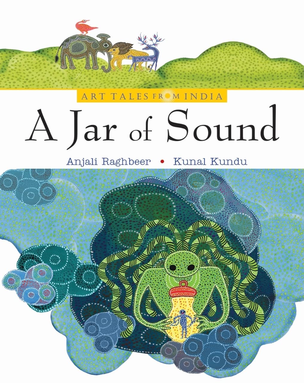 A Jar Of Sound (Art Tales From India)