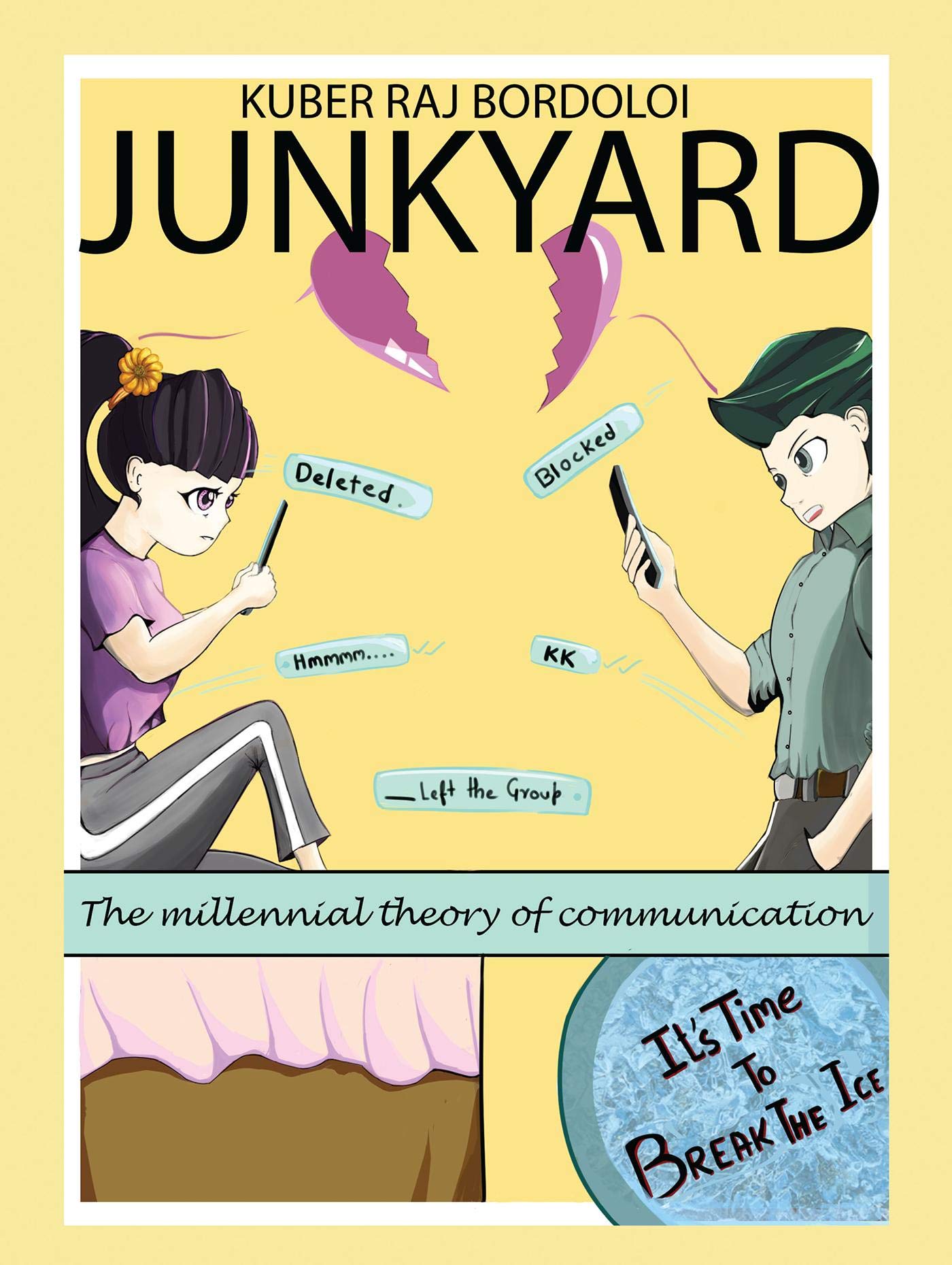 Junkyard : The Millennial Theory Of Communication