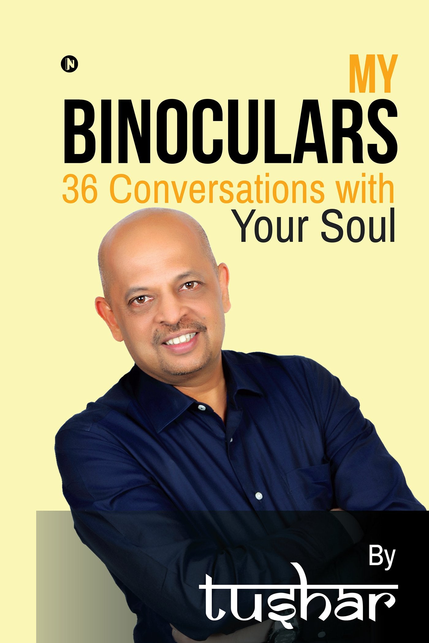 My Binoculars 36 Conversations With Your Soul