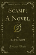 Scamp: A Novel, Vol. 3 of 3 (Classic Reprint)