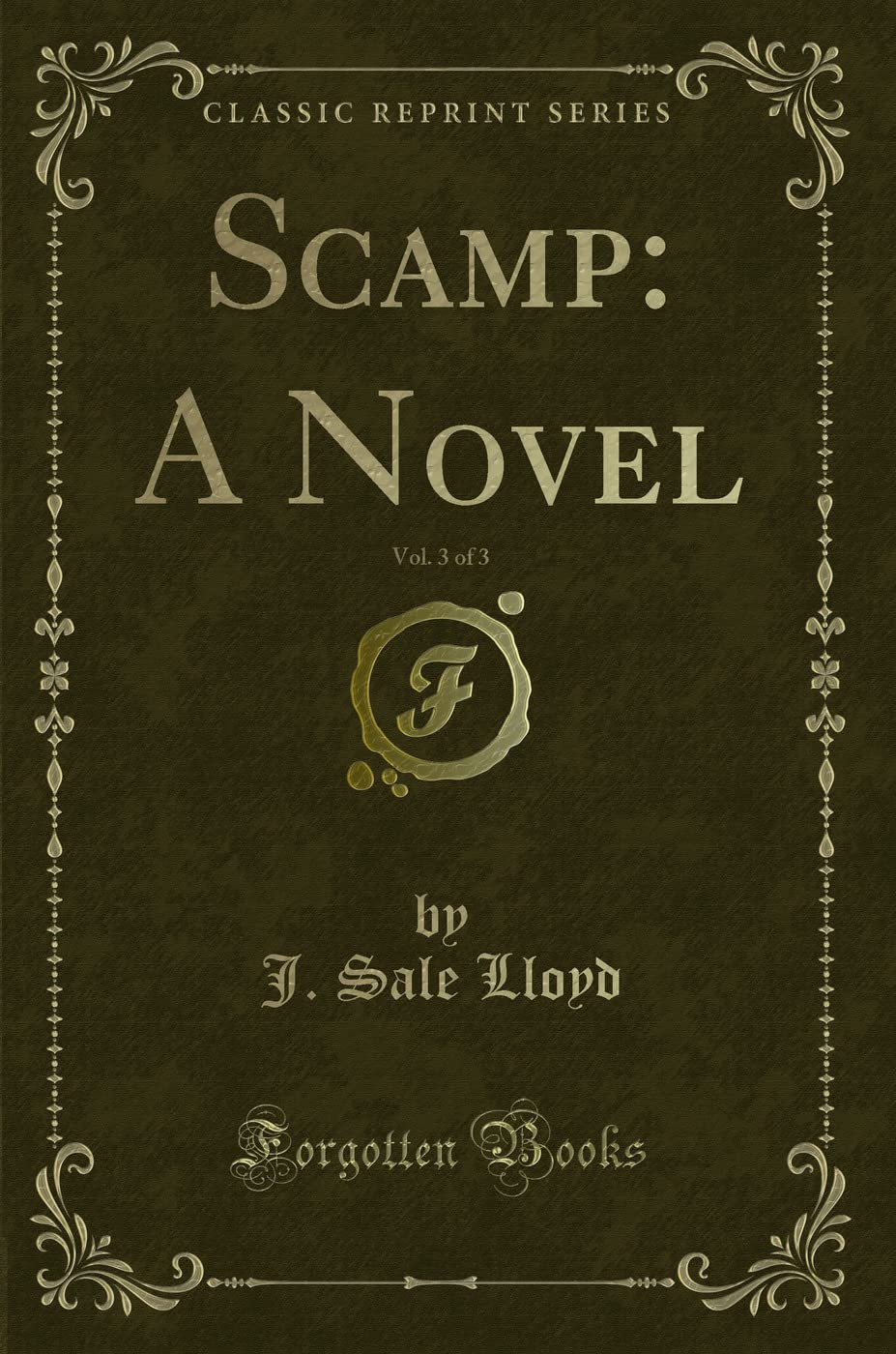 Scamp: A Novel, Vol. 3 of 3 (Classic Reprint)