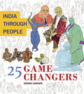 India Through People: 25 Game Changers (English)