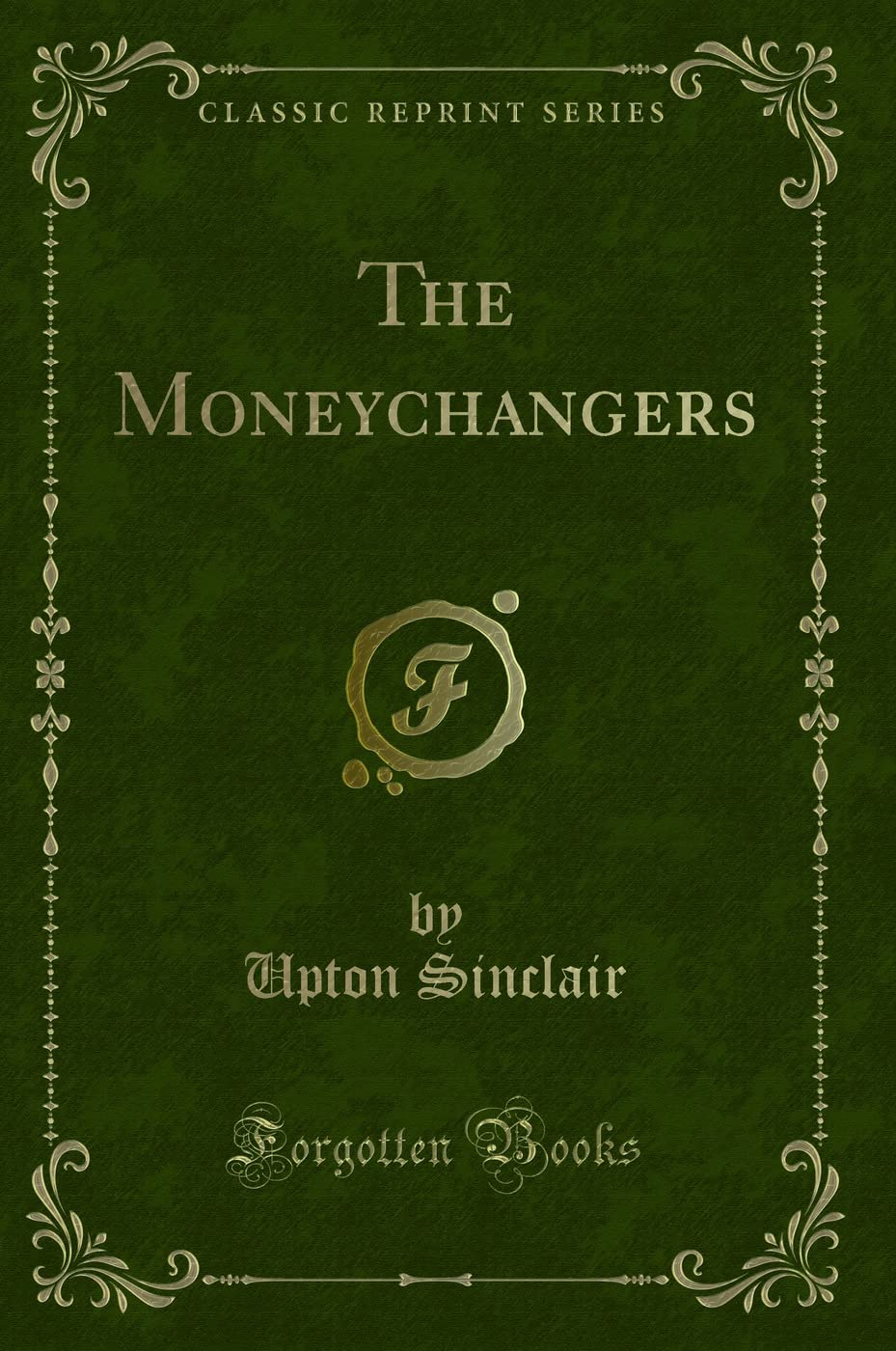 The Moneychangers (Classic Reprint)