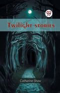 Twilight stories
