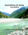 Dhatupatha of Panini Elucidated