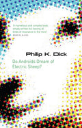 Do Androids Dream of Electric Sheep?. Philip K. Dick