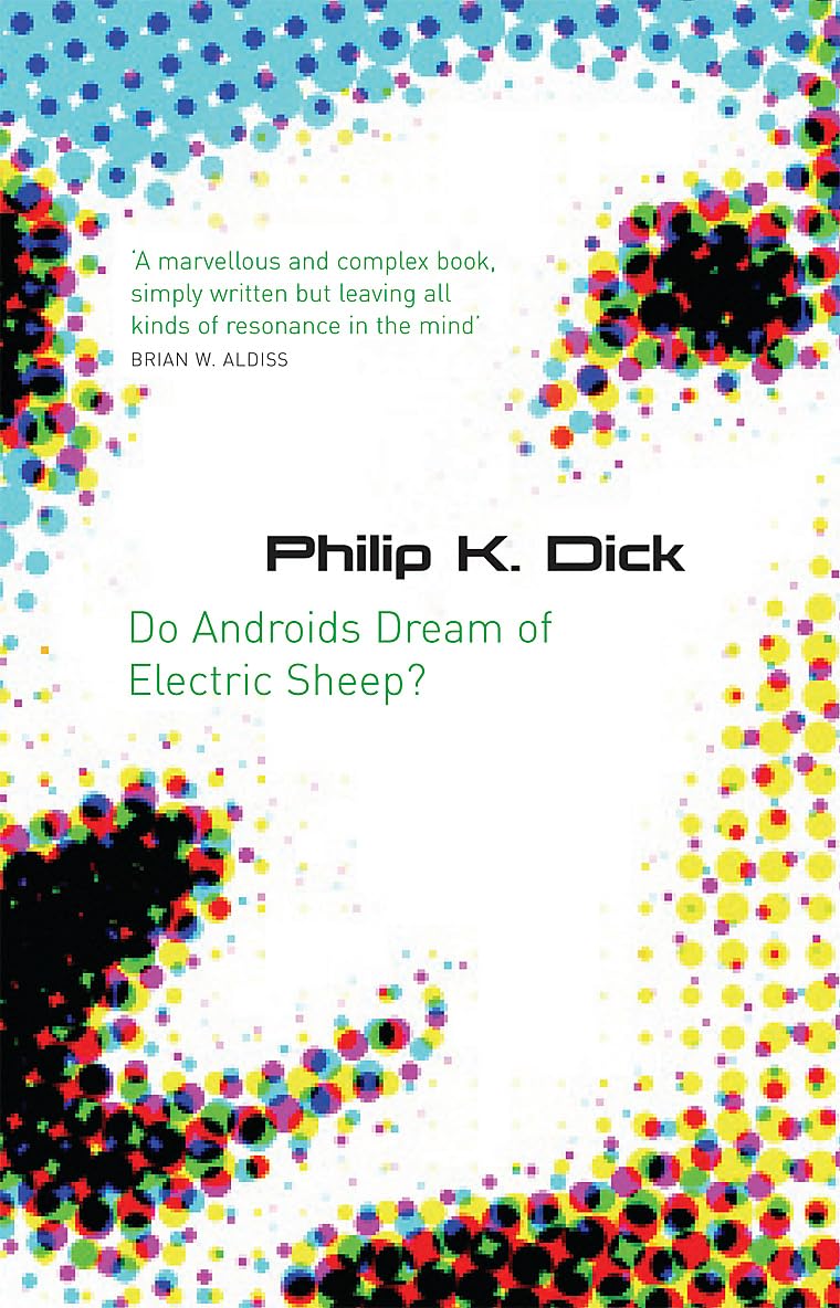 Do Androids Dream of Electric Sheep?. Philip K. Dick