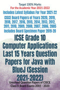 Icse Grade 10 Computer Applications Last 15 Years Question Papers For Java With Bluej (Session 20212022) : Unsolved Question Pa