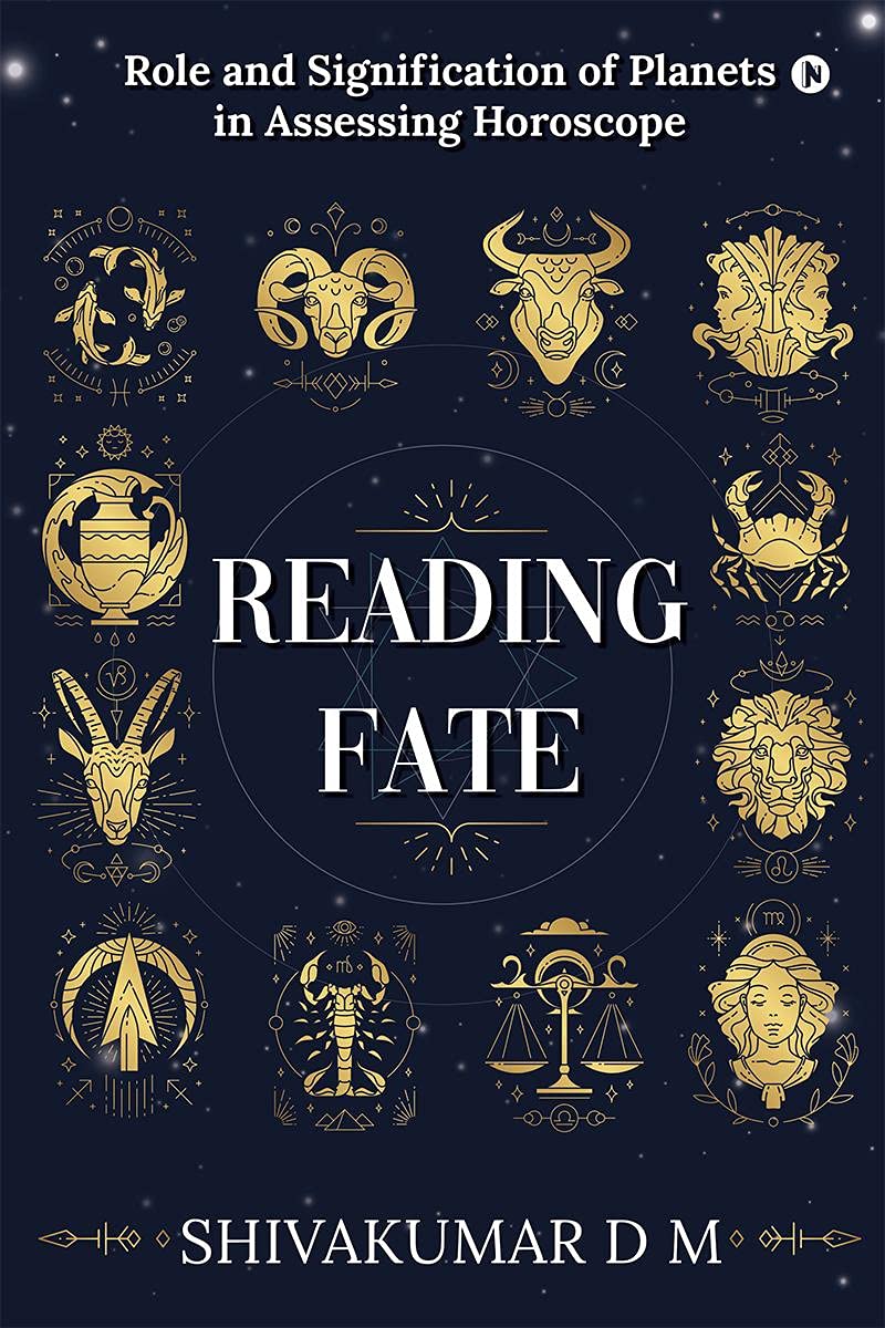 Reading Fate : Role And Signification Of Planets In Assessing Horoscope