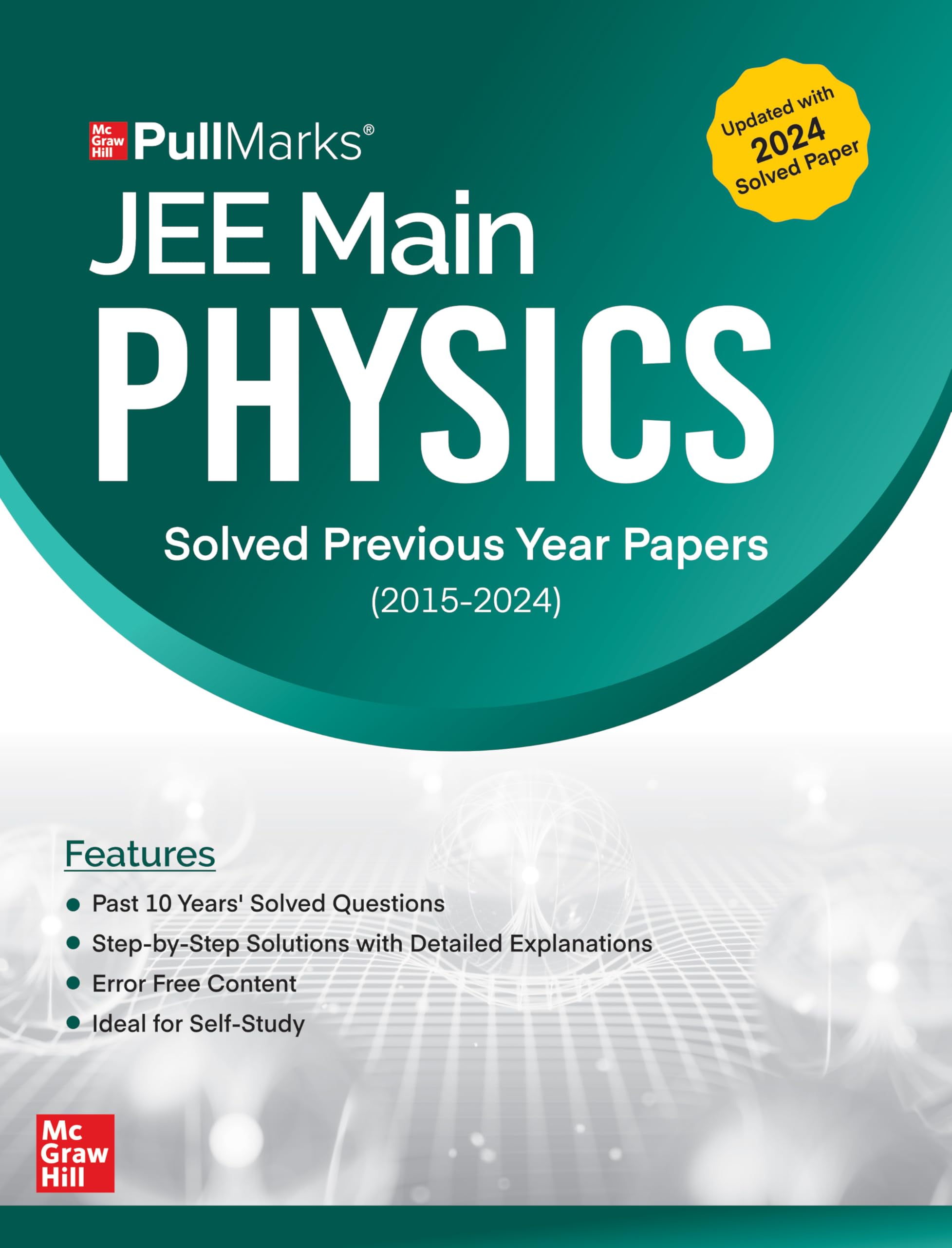 JEE Main 10 Years (20152024) Physics Previous Years Solved Papers | JEE Main PYQ for 2025 Exam | McGraw Hill