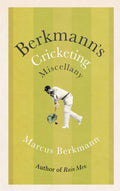 Berkmann s Cricketing Miscellany