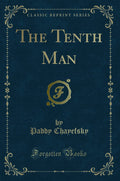 The Tenth Man (Classic Reprint)