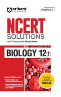 Arihant NCERT Solutions for Class 12th Biology with Chapterwise Study Notes | including Selected Questions of DIKSHA App | Fully