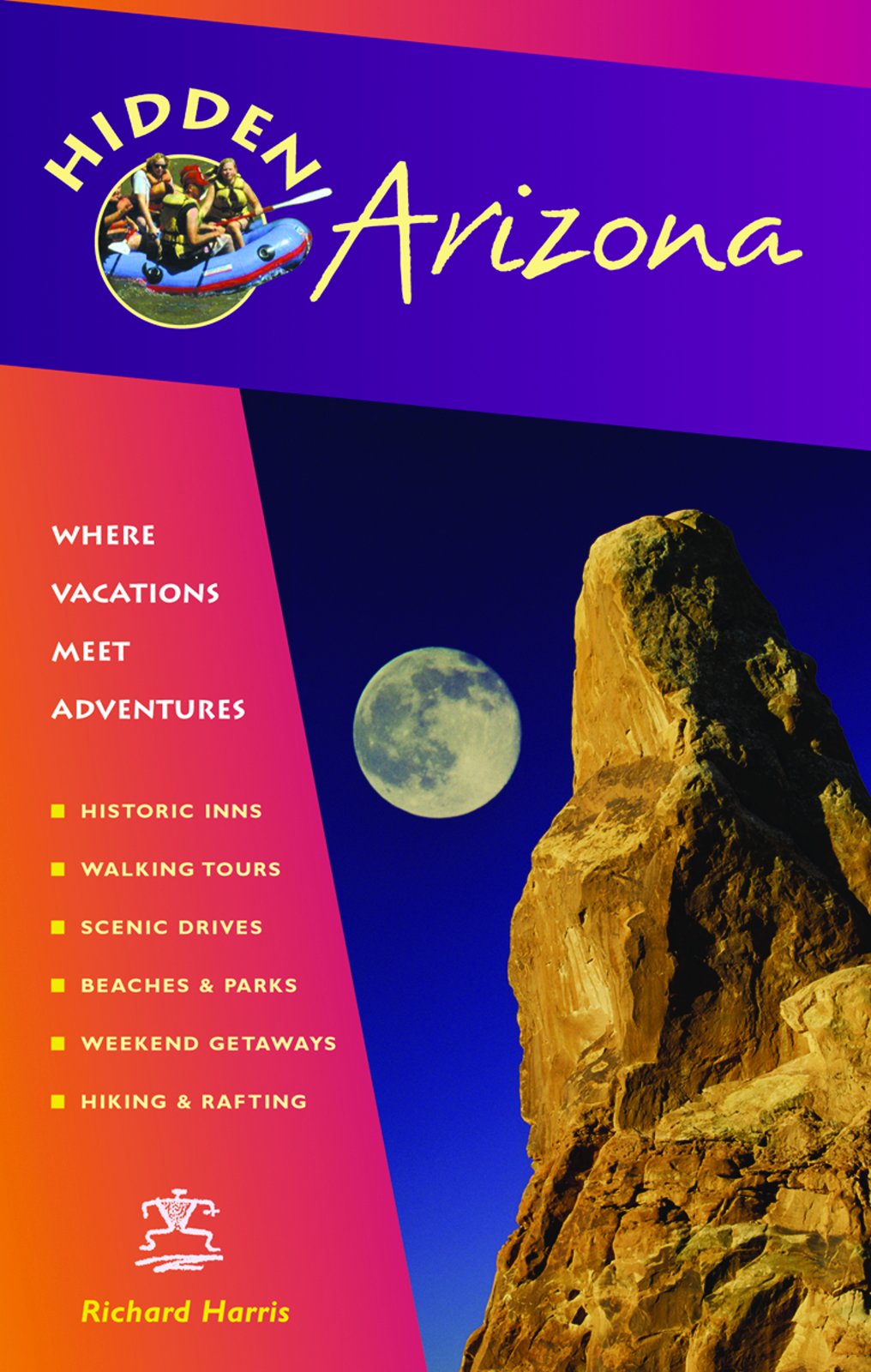 Hidden Arizona: Including Phoenix, Tucson, Sedona, and the Grand Canyon