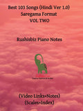 Best 103 Songs (Hindi Ver 1.0) Saregama Format  Vol Two : Rushisbiz Piano Notes  (Video Links+Notes+Scales+Index)