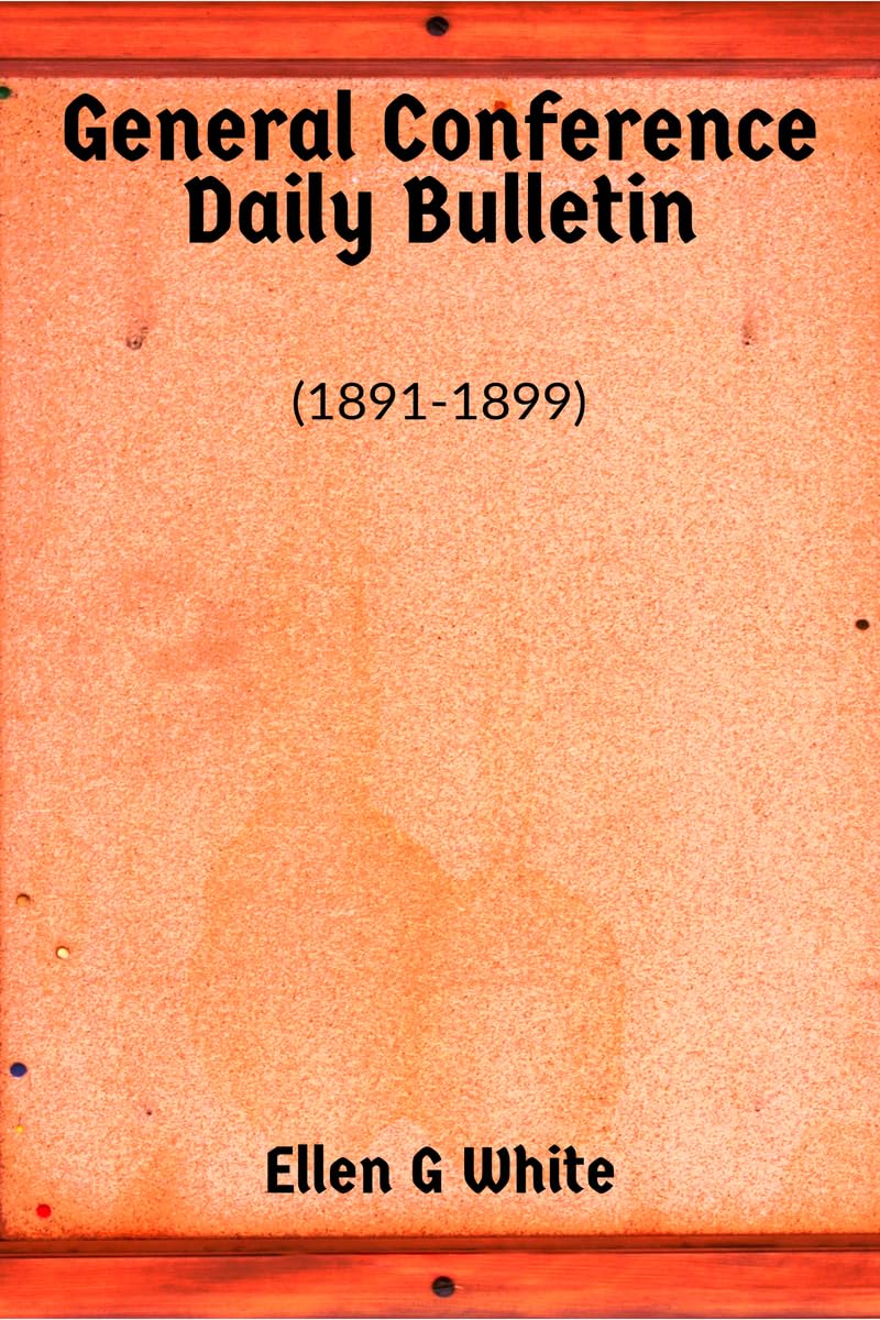 General Conference Daily Bulletin (18911899)