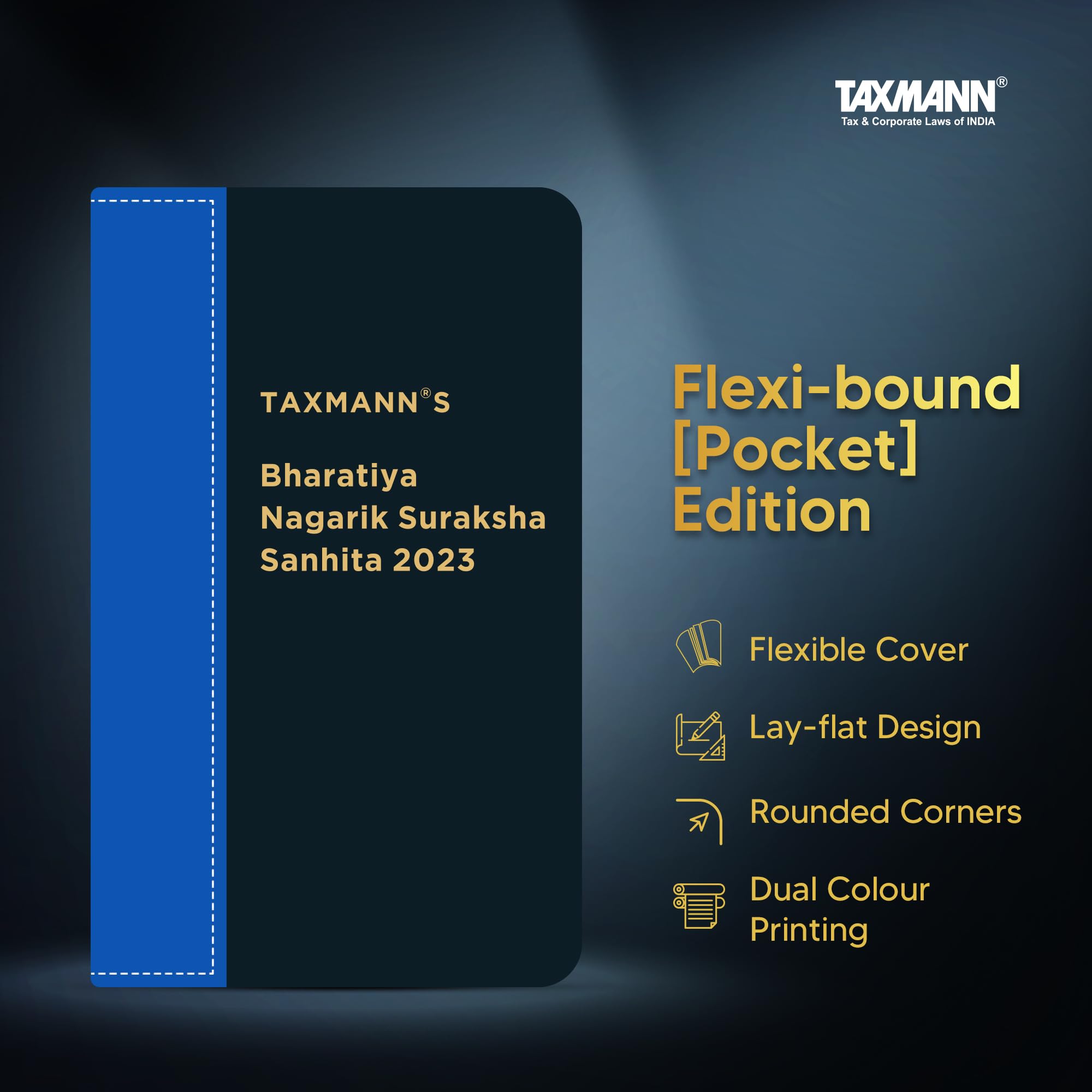 Taxmanns Bharatiya Nagarik Suraksha Sanhita 2023 | Flexibound [Pocket] Edition  Unique combination of editorial excellence &