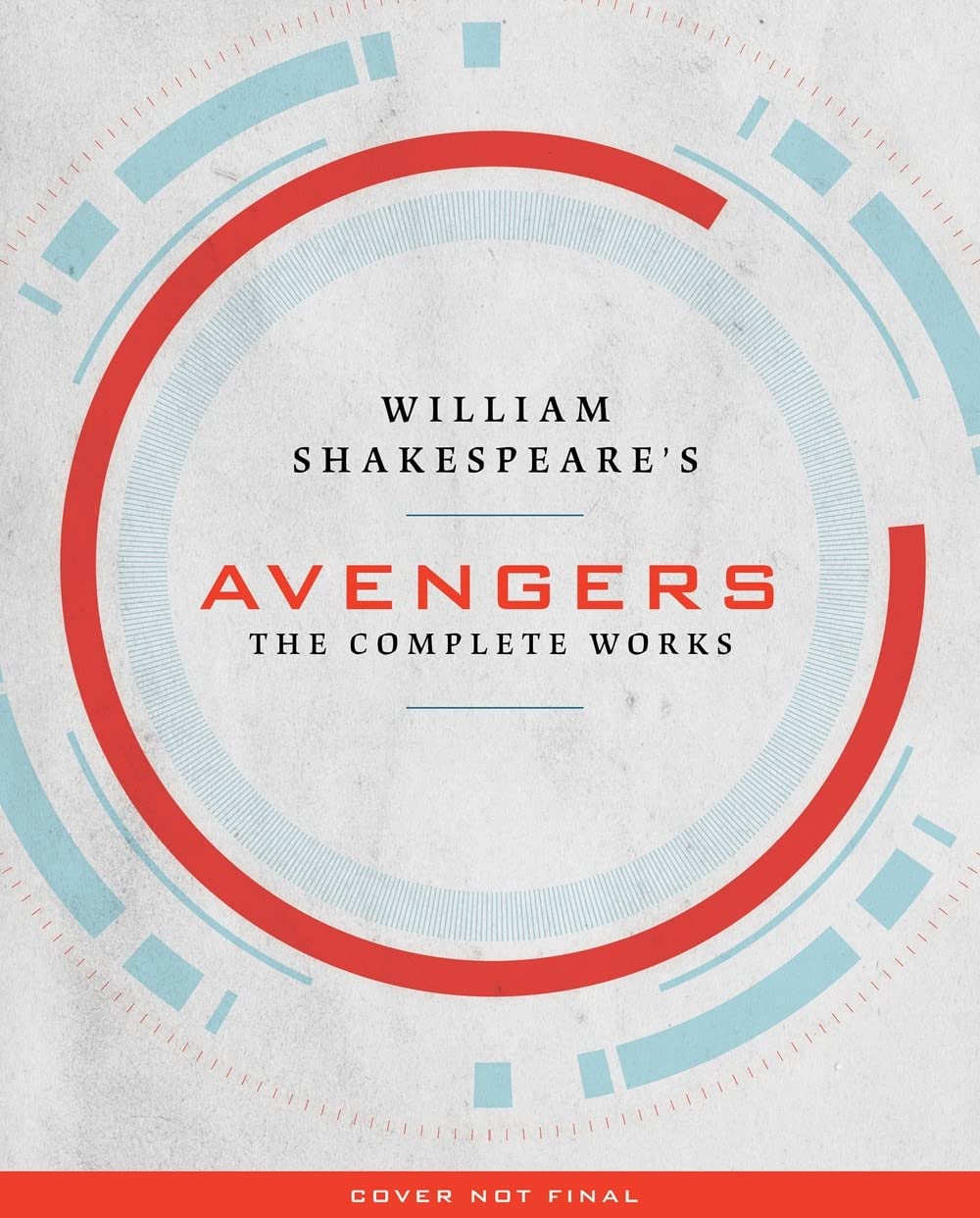 William Shakespeares Avengers: The Complete Works
