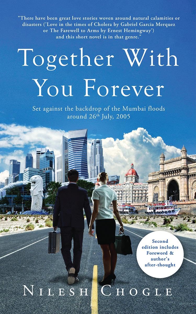 Together With You Forever:Set against the backdrop of the Mumbai floods around 26th July, 2005