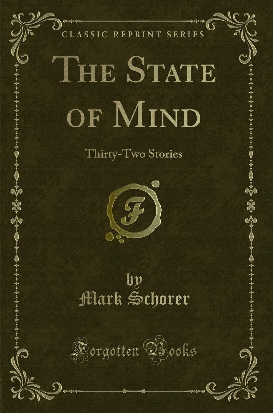 The State of Mind: ThirtyTwo Stories (Classic Reprint)