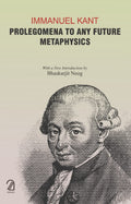 Immanuel Kant: Prolegomena To Any Future Metaphysics