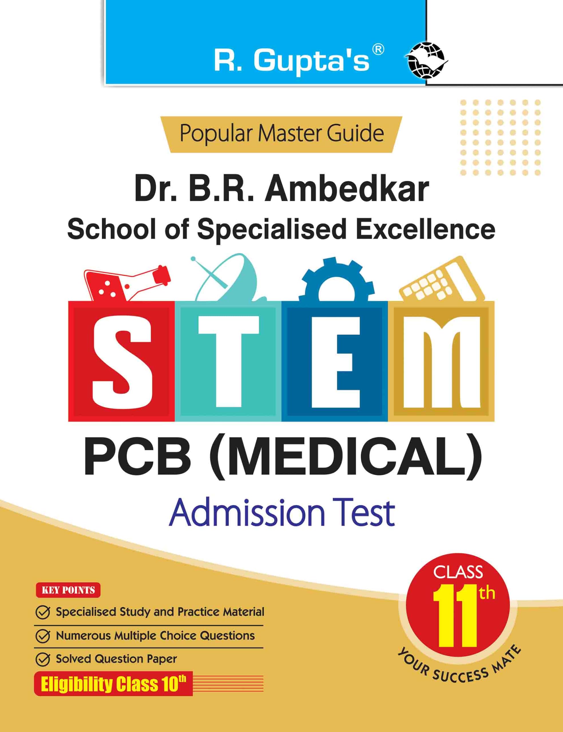 Dr. BR Ambedkar School of Specialised Excellence  STEM: PCB (Medical) Admission Test Guide (for Class 11th)