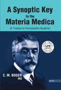 A Synoptic Key to the Materia Medica  A Treatise for Homeopathic Students