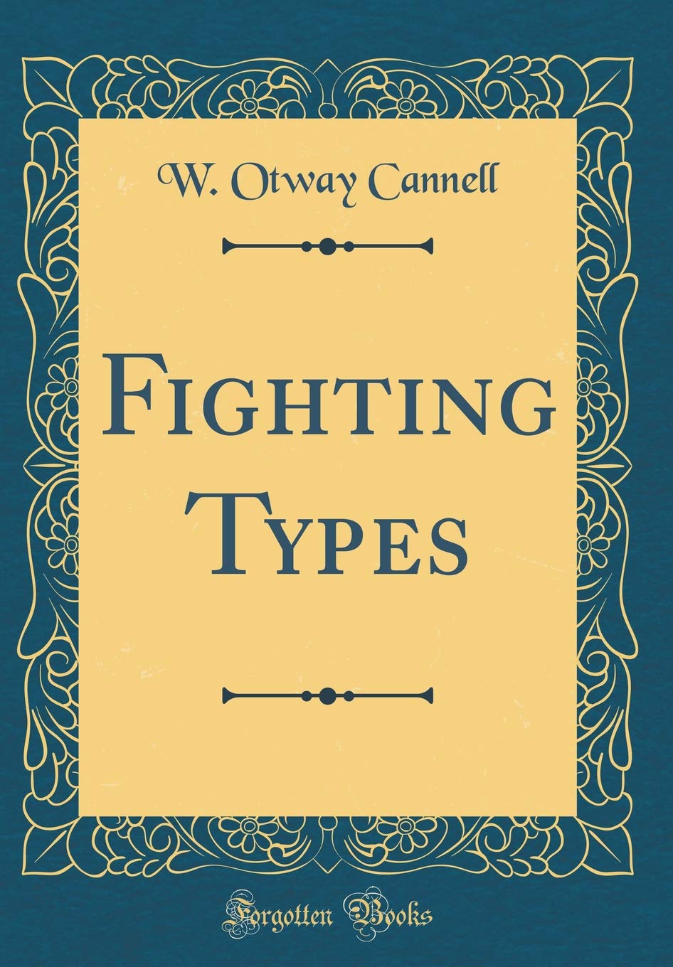 Fighting Types (Classic Reprint)