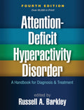AttentionDeficit Hyperactivity Disorder: A Handbook for Diagnosis and Treatment