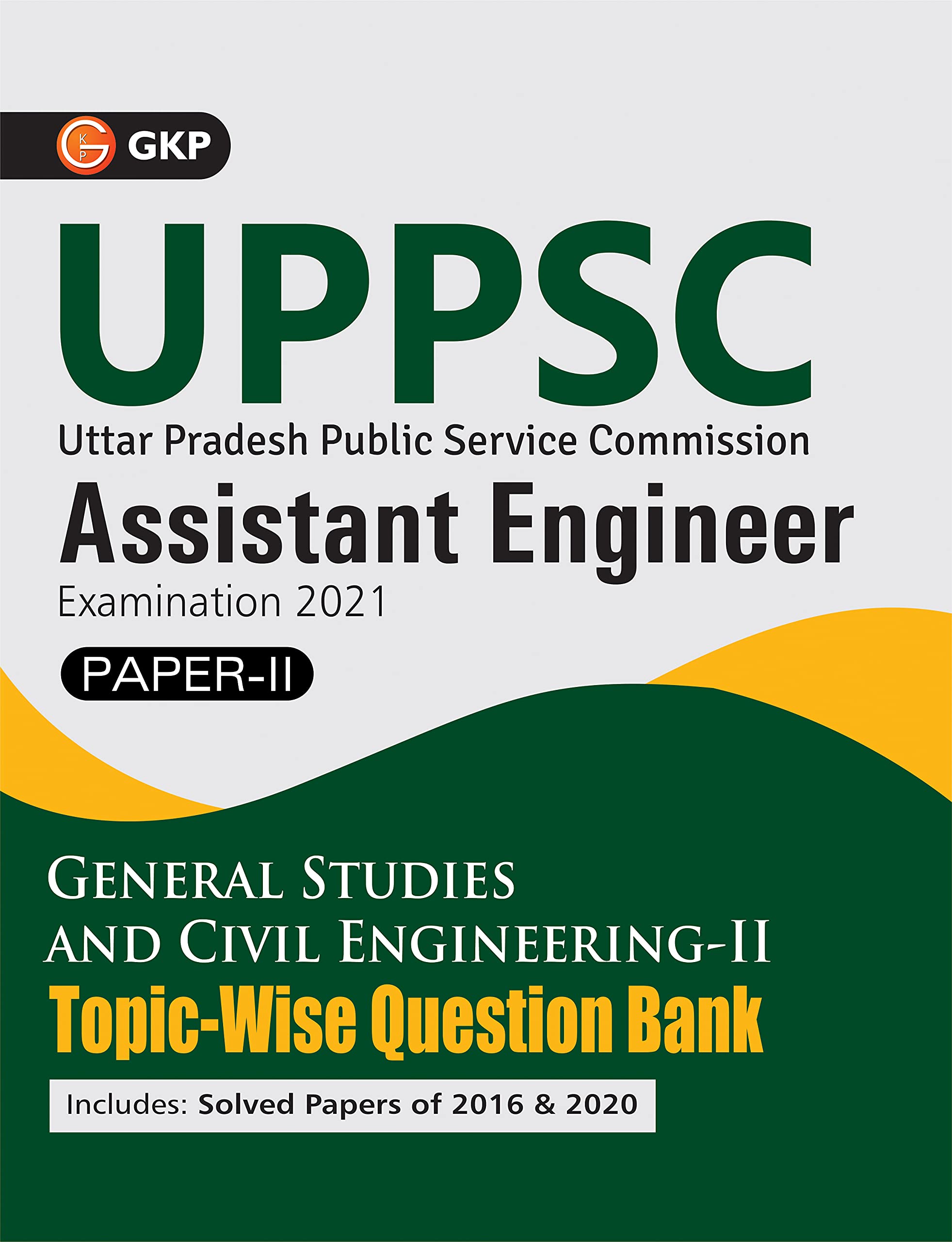 UPPSC 202021 Combined State Engineering Services  Paper II General Studies & Civil Engineering II Topic wise Question Bank  A