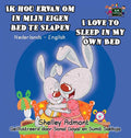 Ik hou ervan om in mijn eigen bed te slapen I Love to Sleep in My Own Bed: Dutch English Bilingual Edition (Dutch English Biling