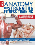 New Anatomy for Strength & Fitness Training: An Illustrated Guide to Your Muscles in Action Including Exercises Used in CrossFit