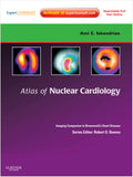 Atlas of Nuclear Cardiology: Imaging Companion to Braunwalds Heart Disease: Expert Consult  Online and Print (Imaging Techniq
