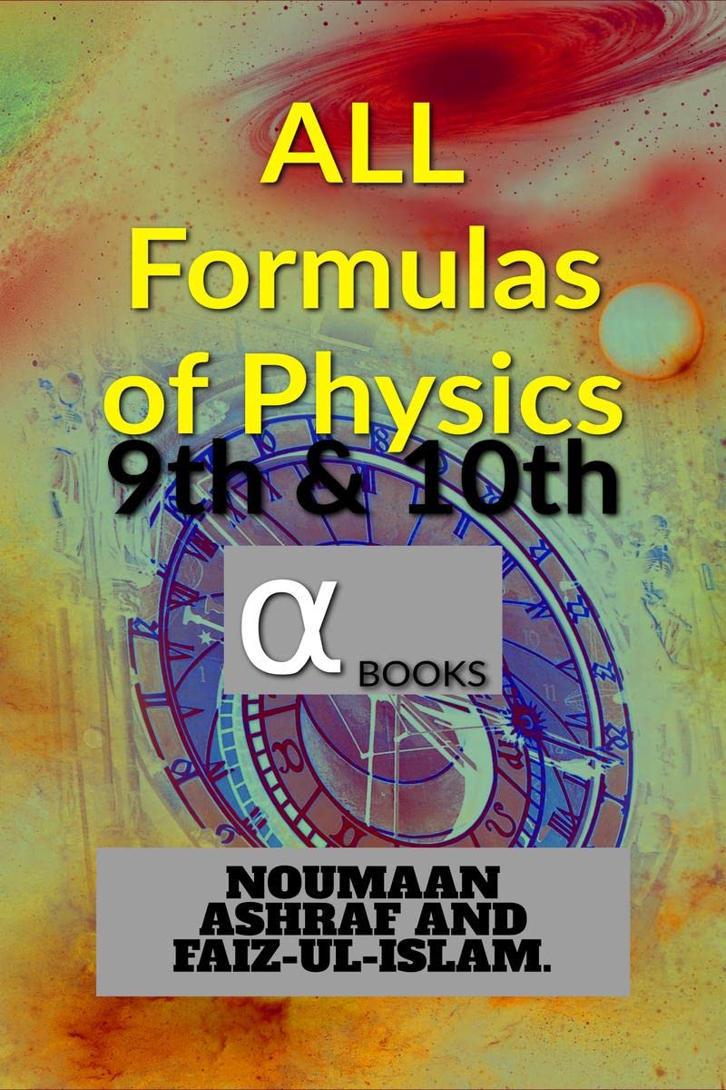 ALL FORMULAS OF PHYSICS. : BY ALPHA BOOKS.