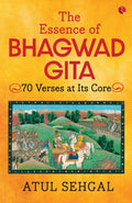 The Essence of Bhagwadgita: 70 Verses at Its Core