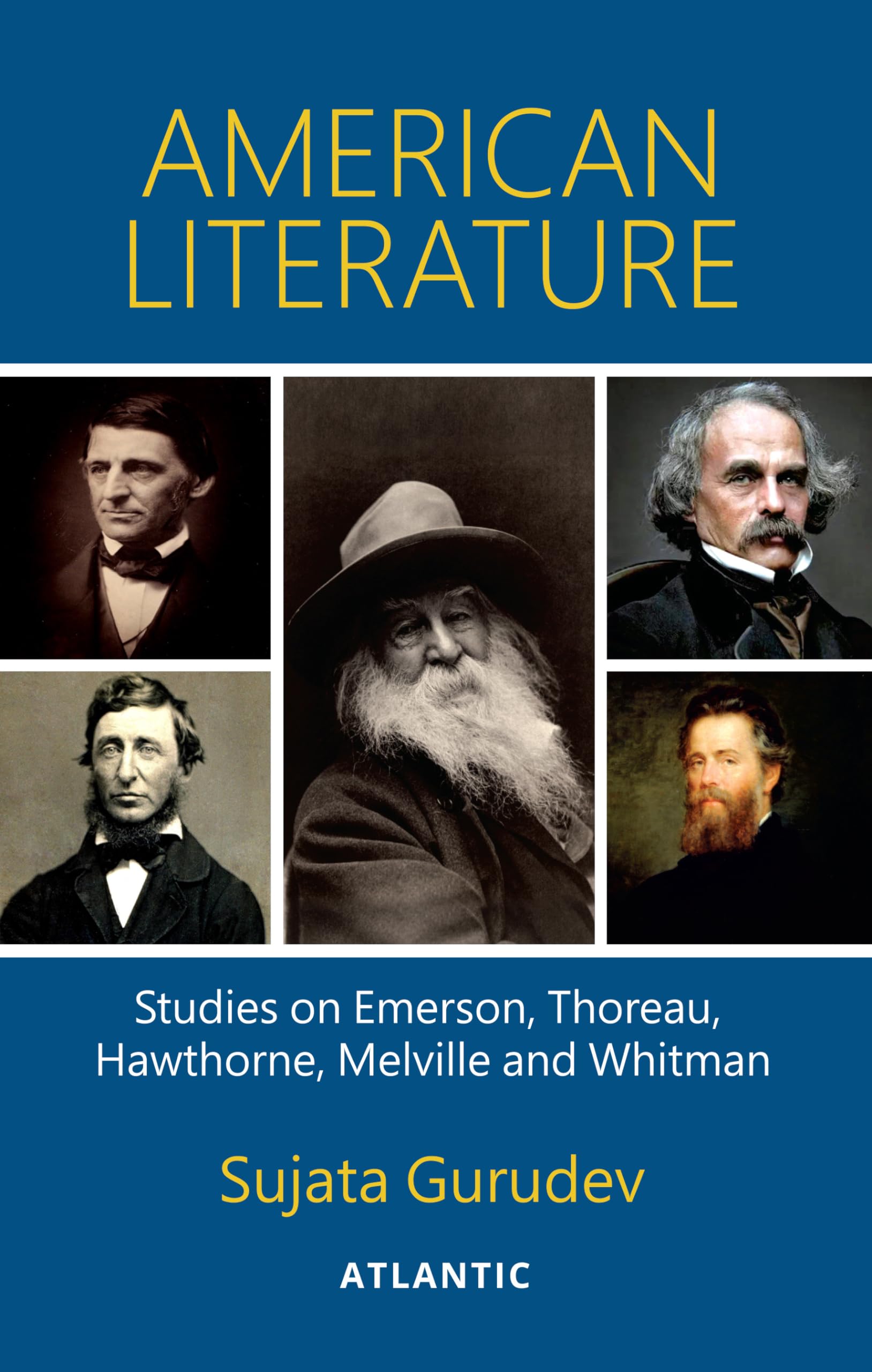 American Literature : Studies on Emerson, Thoreau, Hawthorne, Melville and Whitman