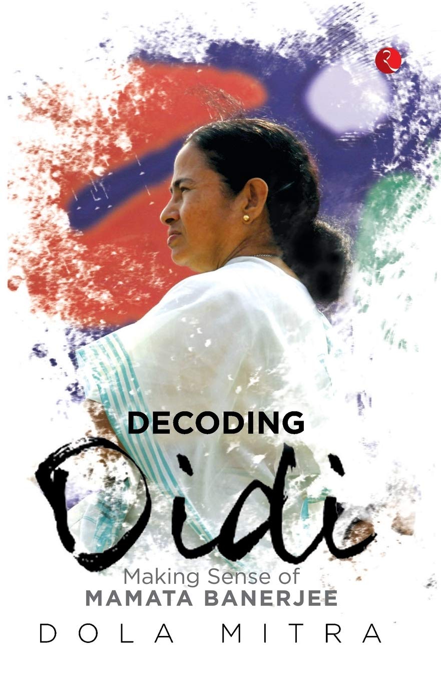 Decoding Didi: Making Sense Of Mamata Banerjee