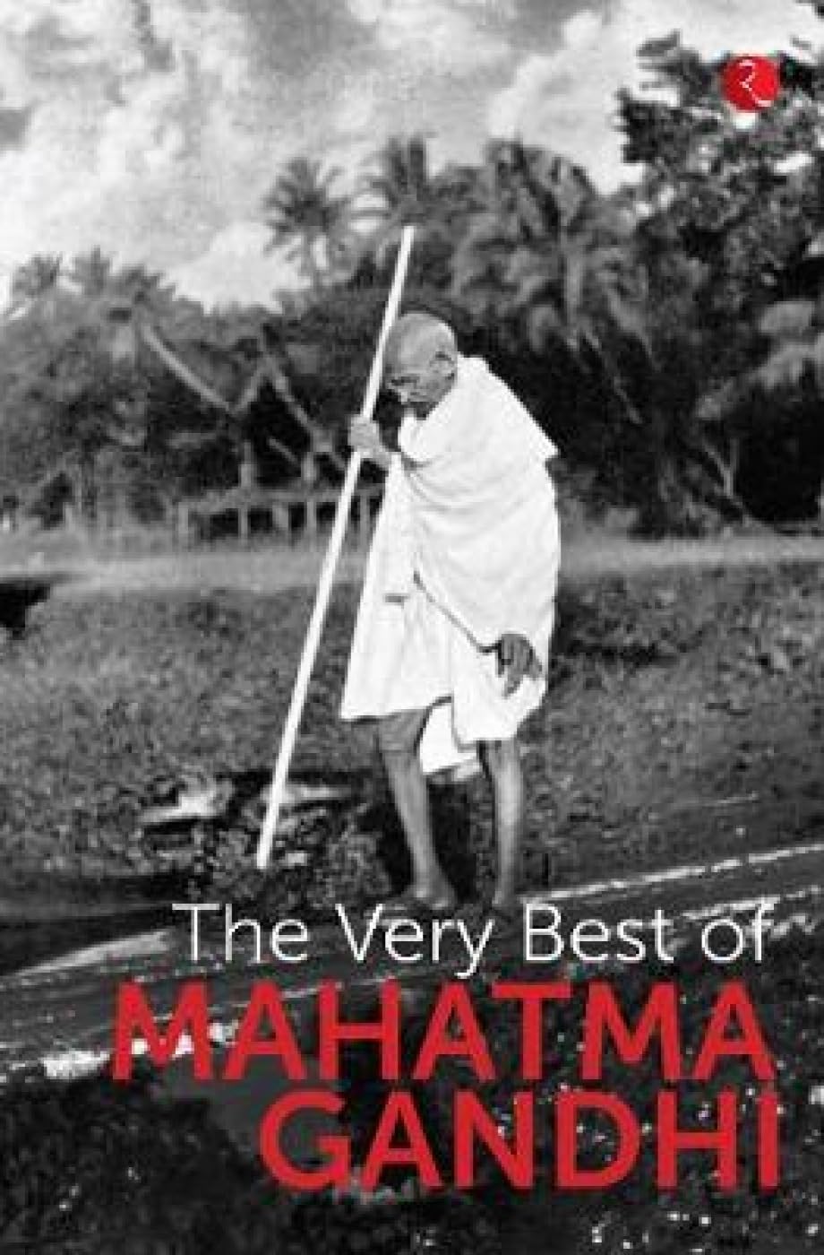 The Very Best of Mahatma gandhi