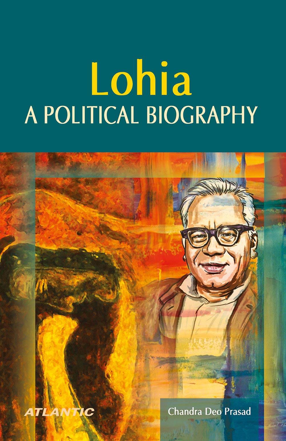 Lohia: A Political Biography