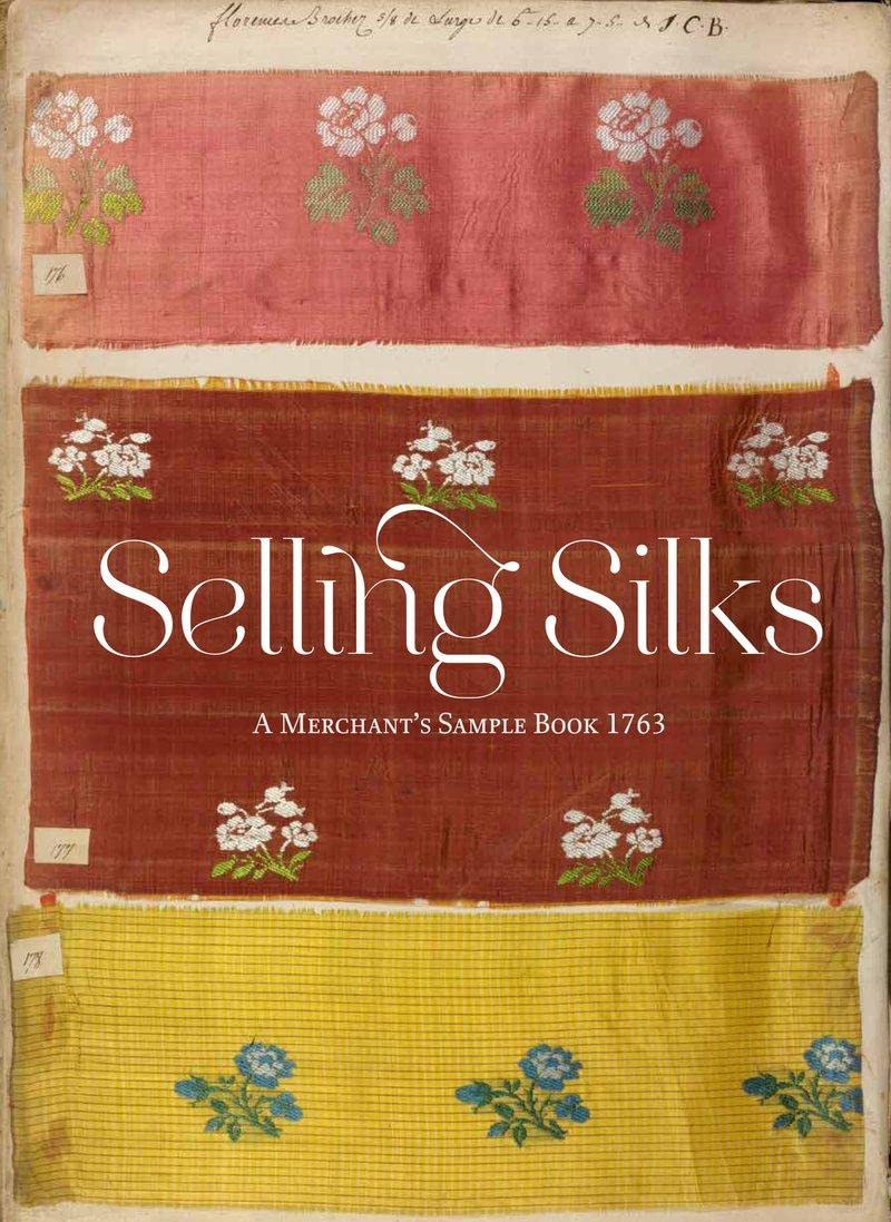 Selling Silks: A Merchants Sample Book