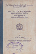 The Geology And Mineral Resources In India With Reference To Gujarat And Bombay State