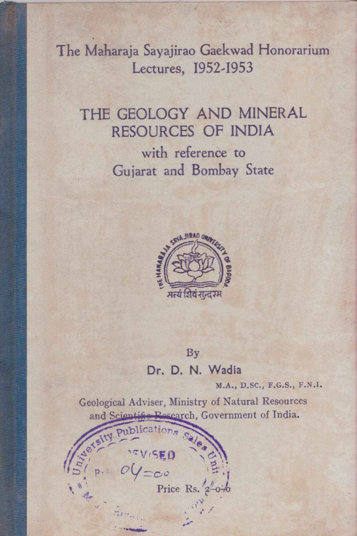 The Geology And Mineral Resources In India With Reference To Gujarat And Bombay State