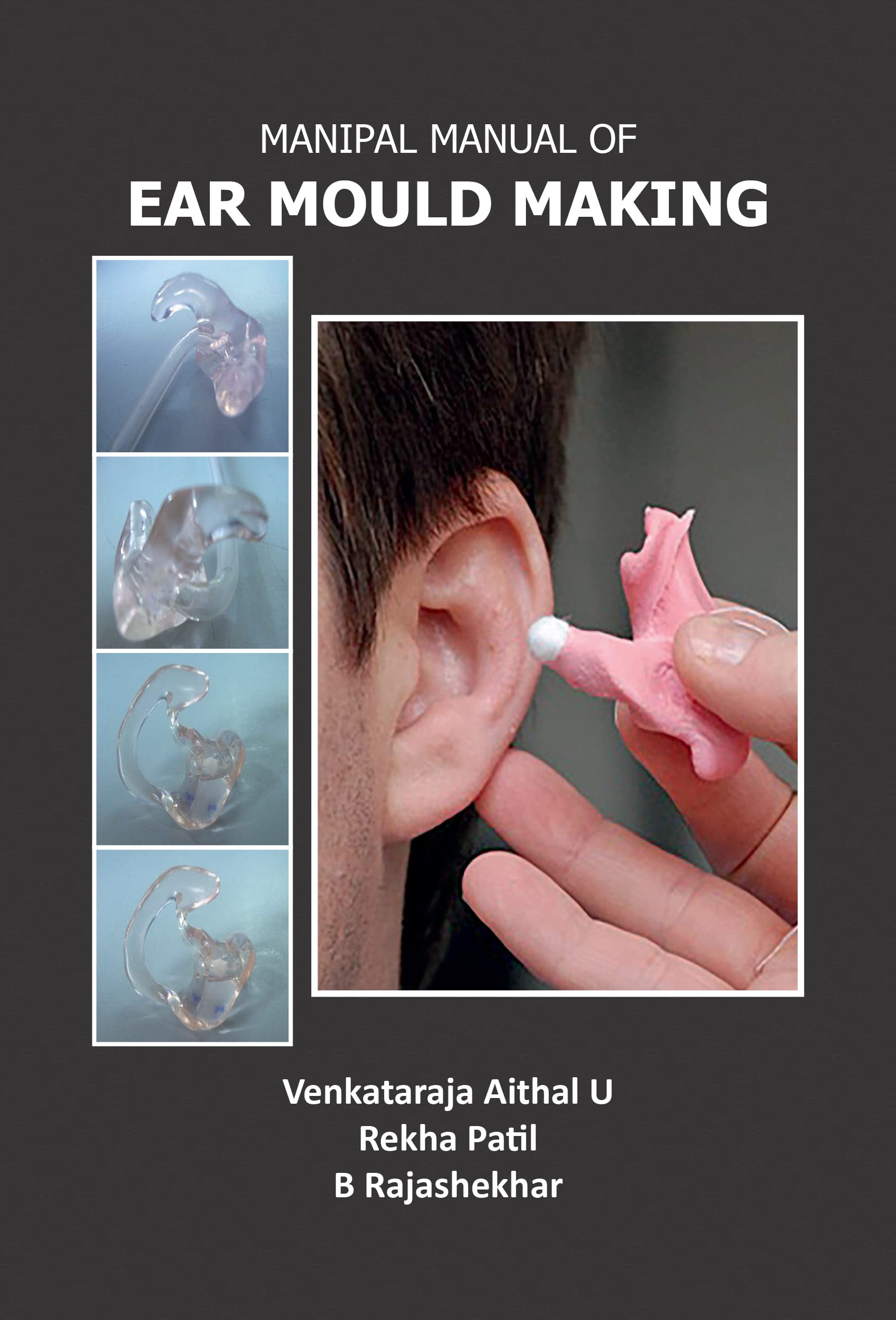 Manipal Manual of Ear Mould Making