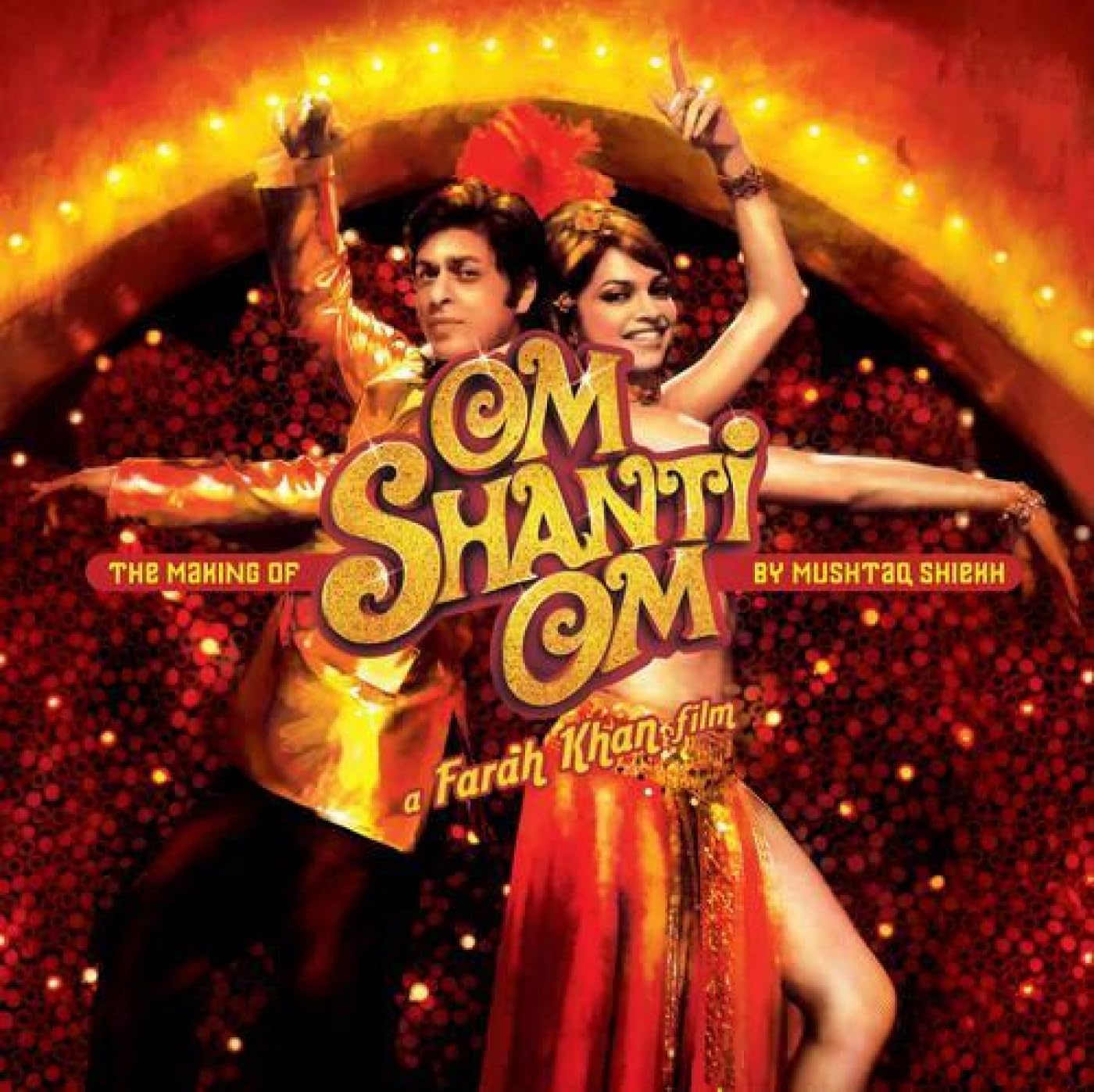 Om Shanti Om: A Farah Khan Film