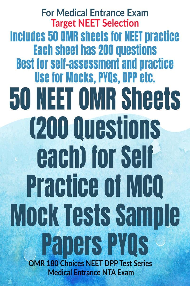 50 NEET OMR Sheets (200 Questions each) for Self Practice of MCQ Mock Tests Sample Papers PYQs : OMR 180 Choices NEET DPP Test S